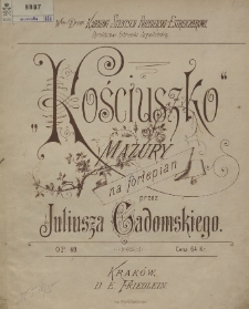 „Kościuszko” : mazury na fortepian : op. 49