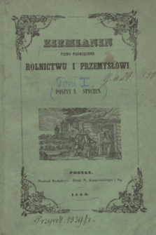 Ziemianin : pismo poświęcone rolnictwu i przemysłowi. T.1, poszyt 1 (styczeń 1850)
