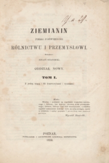 Ziemianin : pismo poświęcone rolnictwu i przemysłowi. Oddział Nowy, T.1, Spis rzeczy (1856)