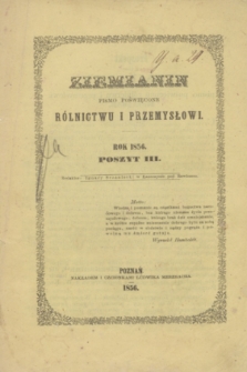 Ziemianin : pismo poświęcone rolnictwu i przemysłowi. Oddział Nowy, [T.1], poszyt 3 (1856) + dod. + wkładka