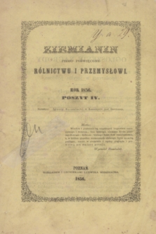 Ziemianin : pismo poświęcone rolnictwu i przemysłowi. Oddział Nowy, [T.1], poszyt 4 (1856) + dod. + wkładka