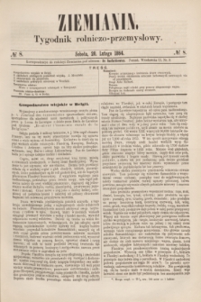 Ziemianin : tygodnik rolniczo-przemysłowy. 1864, № 8 (20 lutego)