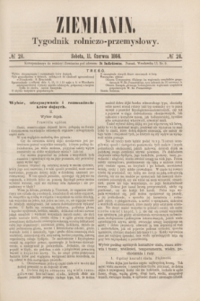Ziemianin : tygodnik rolniczo-przemysłowy. 1864, № 24 (11 czerwca)