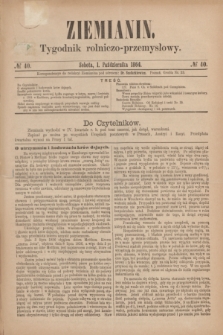Ziemianin : tygodnik rolniczo-przemysłowy. 1864, № 40 (1 października)