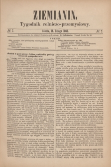 Ziemianin : tygodnik rolniczo-przemysłowy. 1865, № 7 (18 lutego)