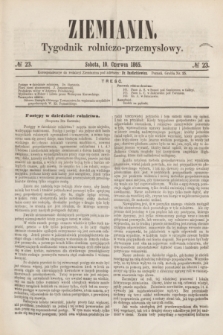 Ziemianin : tygodnik rolniczo-przemysłowy. 1865, № 23 (10 czerwca)