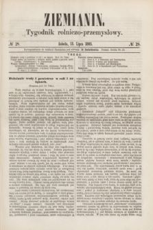 Ziemianin : tygodnik rolniczo-przemysłowy. 1865, № 28 (15 lipca)