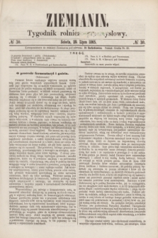 Ziemianin : tygodnik rolniczo-przemysłowy. 1865, № 30 (29 lipca)