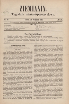 Ziemianin : tygodnik rolniczo-przemysłowy. 1865, № 39 (30 września)