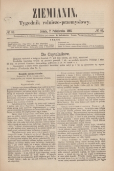 Ziemianin : tygodnik rolniczo-przemysłowy. 1865, № 40 (7 października)