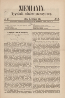 Ziemianin : tygodnik rolniczo-przemysłowy. 1865, № 47 (25 listopada)