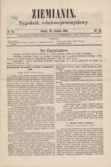 Ziemianin : tygodnik rolniczo-przemysłowy. 1865, № 51 (23 grudnia)