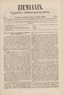 Ziemianin : tygodnik rolniczo-przemysłowy. 1866, № 5 (3 lutego)