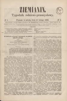Ziemianin : tygodnik rolniczo-przemysłowy. 1866, № 6 (10 lutego)