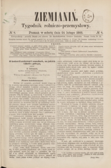 Ziemianin : tygodnik rolniczo-przemysłowy. 1866, № 8 (24 lutego)