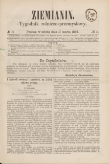Ziemianin : tygodnik rolniczo-przemysłowy. 1866, № 11 (17 marca)