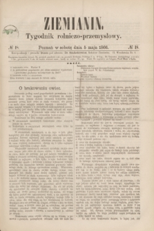 Ziemianin : tygodnik rolniczo-przemysłowy. 1866, № 18 (5 maja)