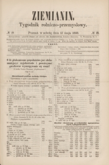 Ziemianin : tygodnik rolniczo-przemysłowy. 1866, № 19 (12 maja)