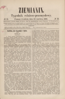 Ziemianin : tygodnik rolniczo-przemysłowy. 1866, № 25 (23 czerwca)