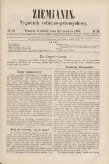Ziemianin : tygodnik rolniczo-przemysłowy. 1866, № 26 (30 czerwca)