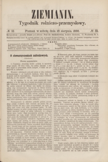 Ziemianin : tygodnik rolniczo-przemysłowy. 1866, № 33 (18 sierpnia)