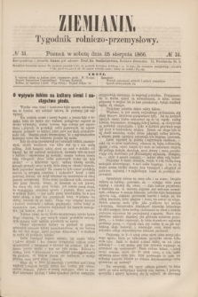 Ziemianin : tygodnik rolniczo-przemysłowy. 1866, № 34 (25 sierpnia)