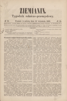 Ziemianin : tygodnik rolniczo-przemysłowy. 1866, № 38 (22 września)