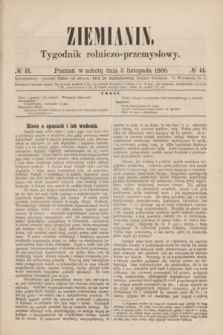Ziemianin : tygodnik rolniczo-przemysłowy. 1866, № 44 (3 listopada)