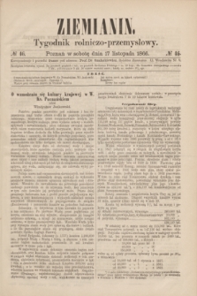 Ziemianin : tygodnik rolniczo-przemysłowy. 1866, № 46 (17 listopada)