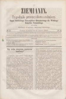 Ziemianin : tygodnik przemysłowo-rolniczy : Organ Centralnego Towarzystwa Gospodarczego dla Wielkiego Księstwa Poznańskiego. 1867, № 23 (8 czerwca)