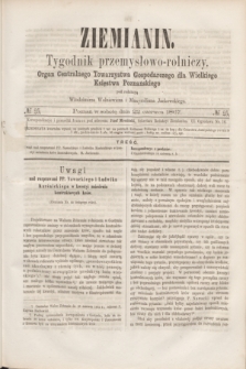 Ziemianin : tygodnik przemysłowo-rolniczy : Organ Centralnego Towarzystwa Gospodarczego dla Wielkiego Księstwa Poznańskiego. 1867, № 25 (22 czerwca) + dod.