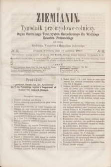 Ziemianin : tygodnik przemysłowo-rolniczy : Organ Centralnego Towarzystwa Gospodarczego dla Wielkiego Księstwa Poznańskiego. 1867, № 33 (17 sierpnia)