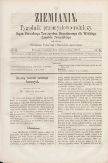 Ziemianin : tygodnik przemysłowo-rolniczy : Organ Centralnego Towarzystwa Gospodarczego dla Wielkiego Księstwa Poznańskiego. 1867, № 37 (14 września)