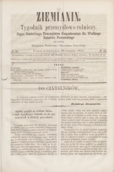 Ziemianin : tygodnik przemysłowo-rolniczy : Organ Centralnego Towarzystwa Gospodarczego dla Wielkiego Księstwa Poznańskiego. 1867, № 39 (28 września)