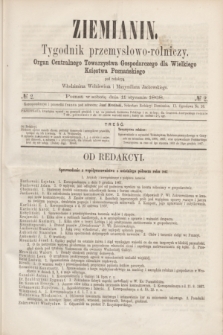 Ziemianin : tygodnik przemysłowo-rolniczy : Organ Centralnego Towarzystwa Gospodarczego dla Wielkiego Księstwa Poznańskiego. 1868, № 2 (11 stycznia)