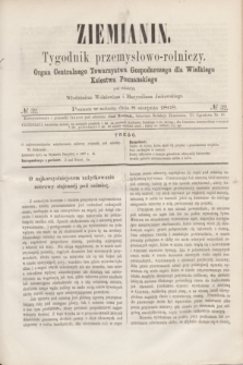 Ziemianin : tygodnik przemysłowo-rolniczy : Organ Centralnego Towarzystwa Gospodarczego dla Wielkiego Księstwa Poznańskiego. 1868, № 32 (8 sierpnia)