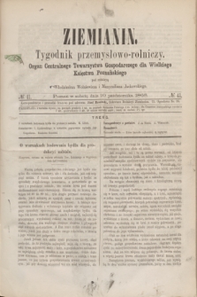 Ziemianin : tygodnik przemysłowo-rolniczy : Organ Centralnego Towarzystwa Gospodarczego dla Wielkiego Księstwa Poznańskiego. 1868, № 41 (10 października)