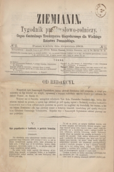 Ziemianin : tygodnik przemysłowo-rolniczy : Organ Centralnego Towarzystwa Gospodarczego dla Wielkiego Księstwa Poznańskiego. 1869, № 15 (10 kwietnia)