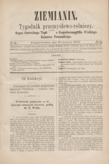 Ziemianin : tygodnik przemysłowo-rolniczy : Organ Centralnego Towarzystwa Gospodarczego dla Wielkiego Księstwa Poznańskiego. 1869, № 39 (25 września)