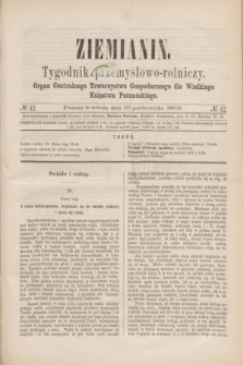 Ziemianin : tygodnik przemysłowo-rolniczy : Organ Centralnego Towarzystwa Gospodarczego dla Wielkiego Księstwa Poznańskiego. 1869, № 42 (16 października)