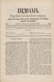 Ziemianin : tygodnik przemysłowo-rolniczy : Organ Centralnego Towarzystwa Gospodarczego dla Wielkiego Księstwa Poznańskiego. 1869, № 51 (18 grudnia) + dod.