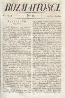 Rozmaitości : oddział literacki Gazety Lwowskiej. 1822, nr 12
