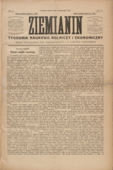 Ziemianin : tygodnik naukowo-rolniczy i ekonomiczny : Organ Centralnego Tow. Gospodarczego w Wielkiem Księstwie Poznańskiem. R.64, nr 3 (18 stycznia 1913)