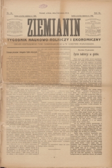 Ziemianin : tygodnik naukowo-rolniczy i ekonomiczny : Organ Centralnego Tow. Gospodarczego w Wielkiem Księstwie Poznańskiem. R.64, nr 14 (5 kwietnia 1913)