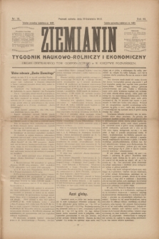 Ziemianin : tygodnik naukowo-rolniczy i ekonomiczny : Organ Centralnego Tow. Gospodarczego w Wielkiem Księstwie Poznańskiem. R.64, nr 16 (19 kwietnia 1913)