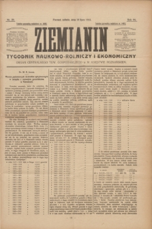 Ziemianin : tygodnik naukowo-rolniczy i ekonomiczny : Organ Centralnego Tow. Gospodarczego w Wielkiem Księstwie Poznańskiem. R.64, nr 29 (19 lipca 1913)