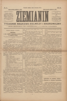 Ziemianin : tygodnik naukowo-rolniczy i ekonomiczny : Organ Centralnego Tow. Gospodarczego w Wielkiem Księstwie Poznańskiem. R.64, nr 31 (2 sierpnia 1913)