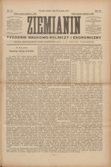 Ziemianin : tygodnik naukowo-rolniczy i ekonomiczny : Organ Centralnego Tow. Gospodarczego w Wielkiem Księstwie Poznańskiem. R.64, nr 35 (30 sierpnia 1913)