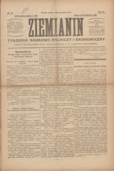 Ziemianin : tygodnik naukowo-rolniczy i ekonomiczny : Organ Centralnego Tow. Gospodarczego w W. Księstwie Poznańskiem. R.64, nr 49 (6 grudnia 1913)