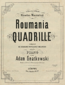 Roumania quadrille : composé de chansons populaires moldaves pour le piano